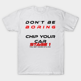 Stage 1 tuning car chip tuning T-Shirt